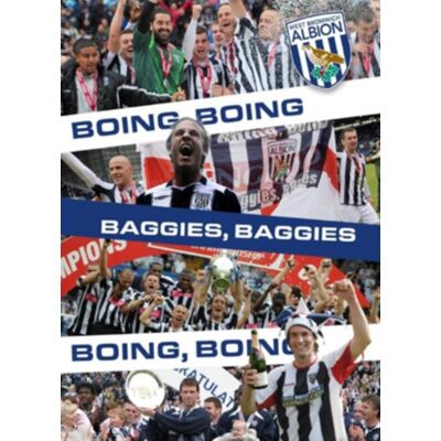 West Bromwich Albion: Boing Boing Baggies West Bromwich Albion: Boing Boing Baggies