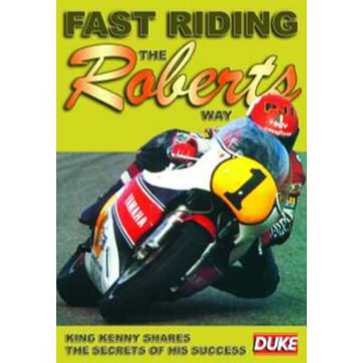 Fast Riding the Roberts Way Fast Riding the Roberts Way