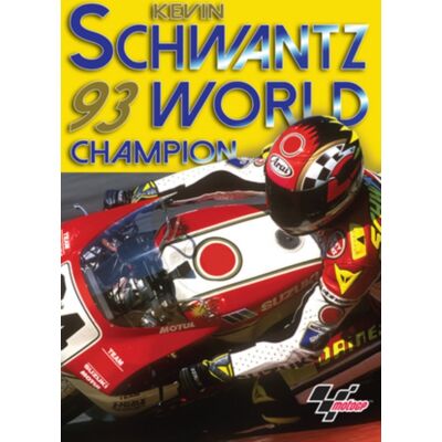Kevin Schwantz: 1993 World Champion Kevin Schwantz: 1993 World Champion