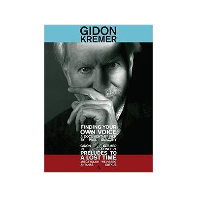 Kremer Gidon: Finding Your Own Voice Kremer Gidon: Finding Your Own Voice