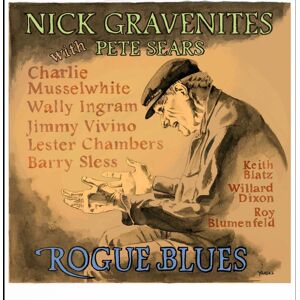 Gravenites Nick & Pete Sears: Rogue Blues