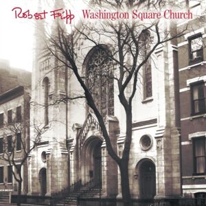 Fripp Robert: Washington Square Church