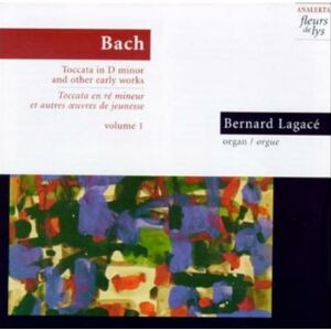Lagacé Bernard: Bach - Toccata & Fugue In D M.