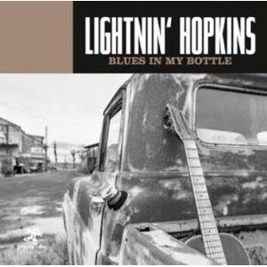 Lightnin' Hopkins: Blues in My Bottle