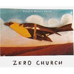 Roche Suzzy & Maggie: Zero Church