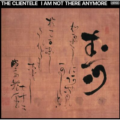 Clientele: I am not there anymore 2023 Clientele: I am not there anymore 2023