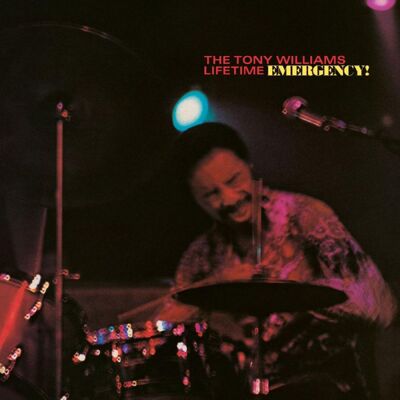 Tony Williams Lifetime: Emergency! Tony Williams Lifetime: Emergency!
