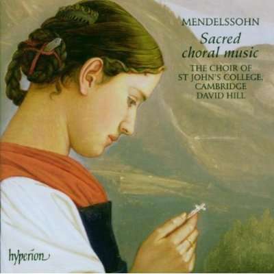 Mendelssohn: Sakral Körmusik Mendelssohn: Sakral Körmusik