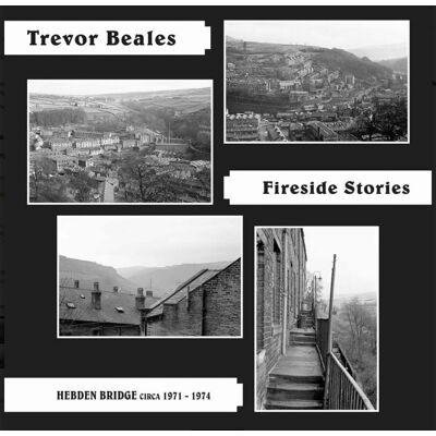 Beales Trevor: Fireside Stories (Hebden Bridge) Beales Trevor: Fireside Stories (Hebden Bridge)