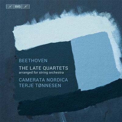 Beethoven: The Late String Quartets Beethoven: The Late String Quartets