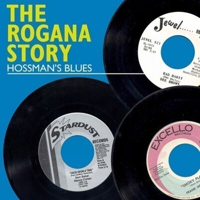 Rogana Story - Hossman's Blues Rogana Story - Hossman's Blues