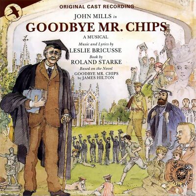 Original Cast Recording: Goodbye Mr Chips Original Cast Recording: Goodbye Mr Chips