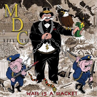 MDC: War Is A Racket MDC: War Is A Racket