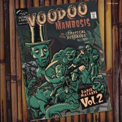 Voodoo Mambosis & Other Tropical Diseases Vol 2 Voodoo Mambosis & Other Tropical Diseases Vol 2