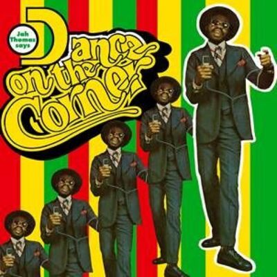 Jah Thomas: Dance on the Corner Jah Thomas: Dance on the Corner