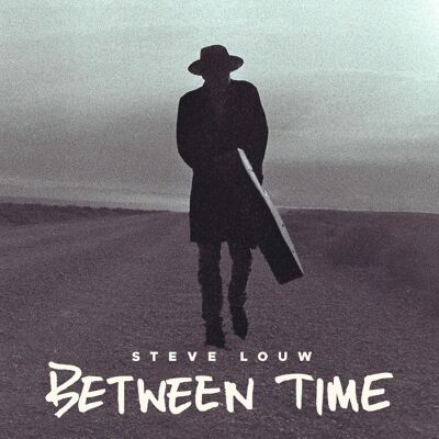 Louw Steve: Between Time Louw Steve: Between Time