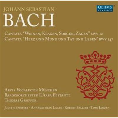 Bach: Cantatas Bwv 12 & 147 Bach: Cantatas Bwv 12 & 147