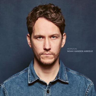 Noah Vanden Abeele: Horizon Noah Vanden Abeele: Horizon