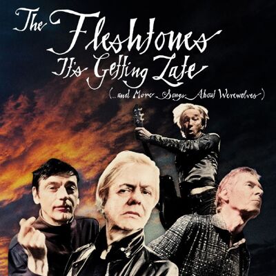 Fleshtones: It's Getting Late (...and More...) Fleshtones: It's Getting Late (...and More...)