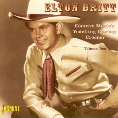Britt Elton: Country Music's Yodeling Cowboy 2 Britt Elton: Country Music's Yodeling Cowboy 2