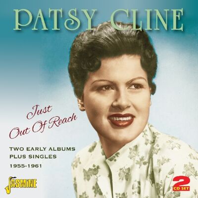 Cline Patsy: Just Out Of Reach (Original Albums) Cline Patsy: Just Out Of Reach (Original Albums)