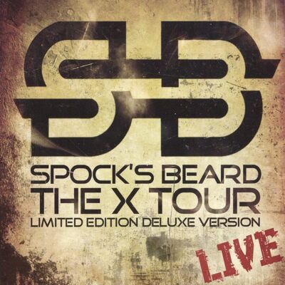 Spock's Beard: The X Tour Live 2012 (Deluxe) Spock's Beard: The X Tour Live 2012 (Deluxe)
