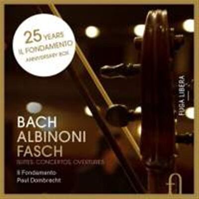 Bach / Albinoni / Fasch: Il Fondamento Bach / Albinoni / Fasch: Il Fondamento