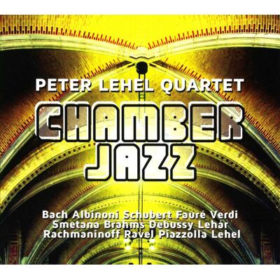 Peter Lehel Quartet: Chamber Jazz Peter Lehel Quartet: Chamber Jazz