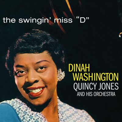 Washington Dinah: Swingin' Miss "D" Washington Dinah: Swingin' Miss "D"