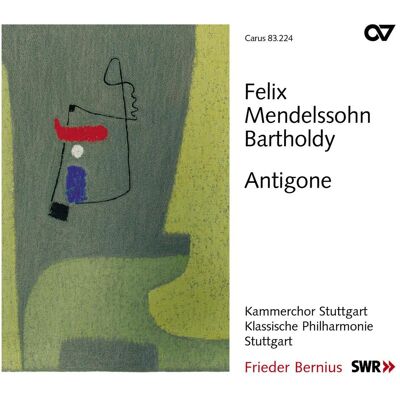 Mendelssohn: Antigone - Incidental Music Op 55 Mendelssohn: Antigone - Incidental Music Op 55