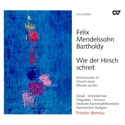 Mendelssohn: Wie Der Hirsch Schreit - Sacred... Mendelssohn: Wie Der Hirsch Schreit - Sacred...