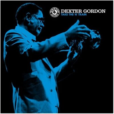 Gordon Dexter: Take the A Train Gordon Dexter: Take the A Train