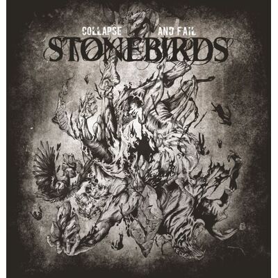 Stonebirds: Collapse and Fail Stonebirds: Collapse and Fail