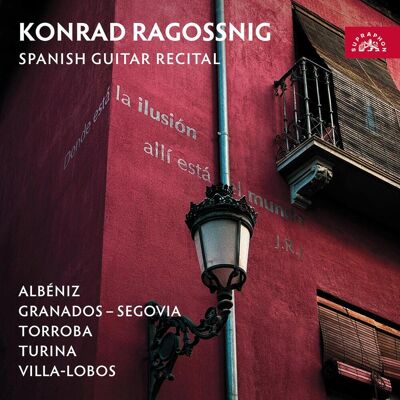 Ragossnig Konrad: Spanish Guitar Recital Ragossnig Konrad: Spanish Guitar Recital