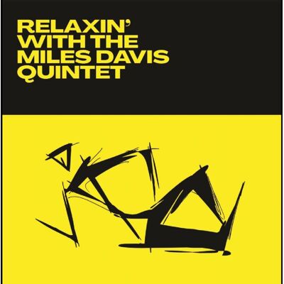Davis Miles Quintet: Relaxin With... Davis Miles Quintet: Relaxin With...