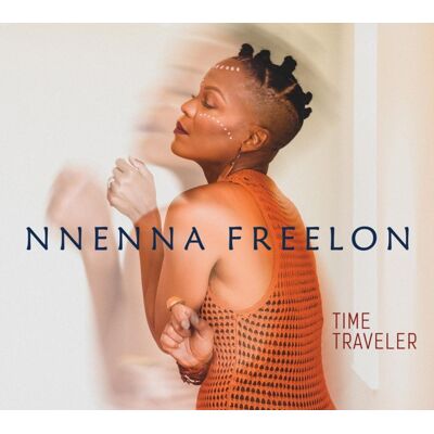Freelon Nnenna: Time Traveler Freelon Nnenna: Time Traveler