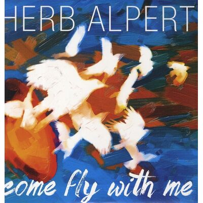 Alpert Herb: Come Fly With Me Alpert Herb: Come Fly With Me