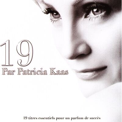Kaas Patricia: 19 / Best Of... Kaas Patricia: 19 / Best Of...