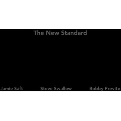 Saft Jamie/Steve Swallow/Bobby Prev: New Stan... Saft Jamie/Steve Swallow/Bobby Prev: New Stan...