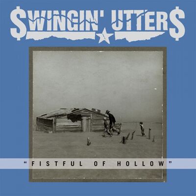 Swingin Utters: Fistful of Hollow Swingin Utters: Fistful of Hollow
