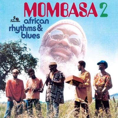 Mombasa: African Rhythms & Blues 2 Mombasa: African Rhythms & Blues 2