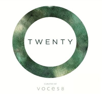 Voces8: Twenty Voces8: Twenty
