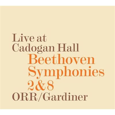 Beethoven: Symphonies Nos 2 & 8 Beethoven: Symphonies Nos 2 & 8