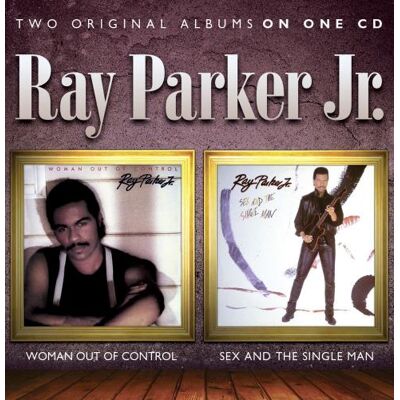 Parker Ray Jr: Woman Out Of Control + Sex And... Parker Ray Jr: Woman Out Of Control + Sex And...