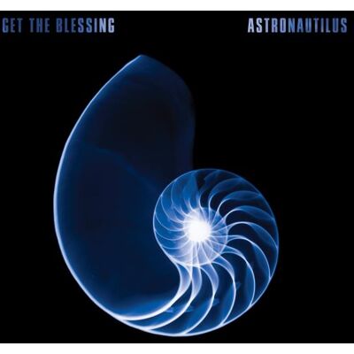 Get The Blessing: Astronautilus 2015 Get The Blessing: Astronautilus 2015