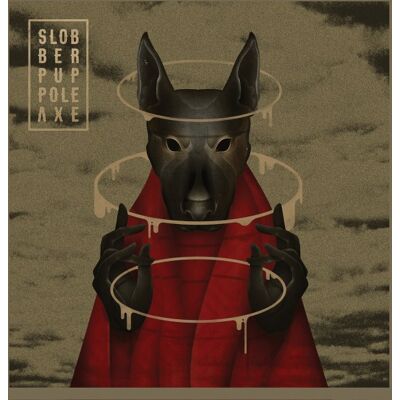 Slobber Pup: Pole Axe Slobber Pup: Pole Axe