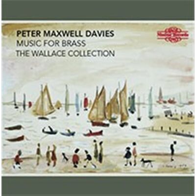 Maxwell Davies: Music For Brass Maxwell Davies: Music For Brass