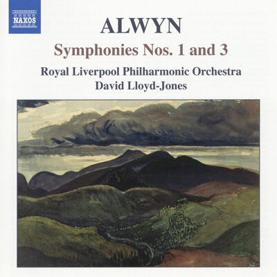 Alwyn: Symphonies 1 & 3 Alwyn: Symphonies 1 & 3