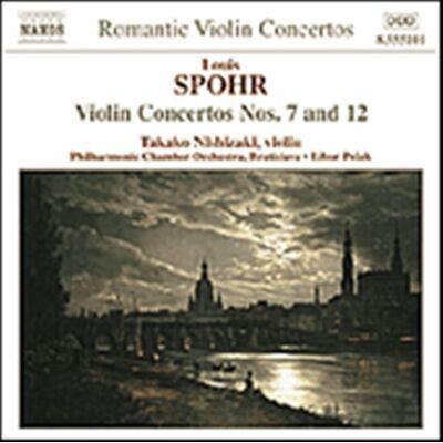 Spohr: Violin Concertos 7 & 12 Spohr: Violin Concertos 7 & 12