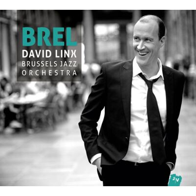 Linx David / Brussels Jazz Orchestra: Brel Linx David / Brussels Jazz Orchestra: Brel